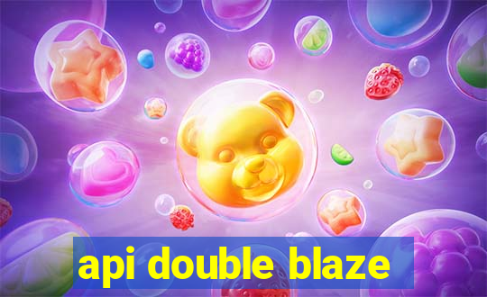 api double blaze